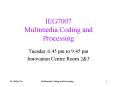 IEG7007 Multimedia Coding and Processing PowerPoint PPT Presentation