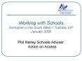 Working with Schools Aimhigher in the South West Tuesday 24th January 2006 PowerPoint PPT Presentation