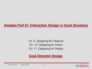 Inmates Part IV: Interaction Design is Good Business