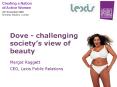Dove challenging societys view of beauty PowerPoint PPT Presentation