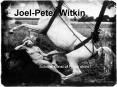 Joel-Peter Witkin PowerPoint PPT Presentation
