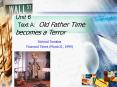 Unit 6 Text A: Old Father Time becomes a Terror PowerPoint PPT Presentation
