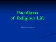 Paradigms of Religious Life  Modified: M. McGuire 2007 PowerPoint PPT Presentation