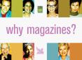 Why Magazines PowerPoint PPT Presentation