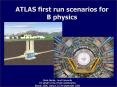 ATLAS first run scenarios for B physics PowerPoint PPT Presentation