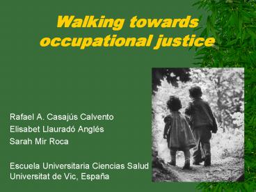 Walking towards occupational justice