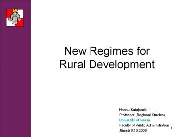 New Regimes for Rural Development