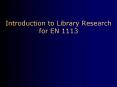 Introduction to Library Research for EN 1113 PowerPoint PPT Presentation