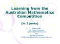Learning from the Australian Mathematics Competition in 2 parts PowerPoint PPT Presentation