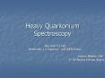 Heavy Quarkonium Spectroscopy PowerPoint PPT Presentation