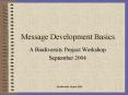 Message Development Basics PowerPoint PPT Presentation