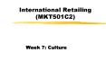International Retailing MKT501C2 PowerPoint PPT Presentation