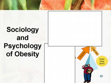 Sociology and Psychology of Obesity