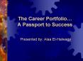 The Career Portfolio A Passport to Success PowerPoint PPT Presentation