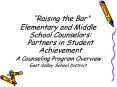 Elementary and Middle School Counselors: Partners in Student Achievement PowerPoint PPT Presentation