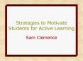Strategies to Motivate Students for Active Learning PowerPoint PPT Presentation