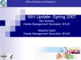 NIH UpdateSpring 2007 Dee Doherty Grants Management Specialist, NHLBI Natasha Spaid Grants Managemen PowerPoint PPT Presentation
