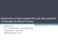 Bioactivity of Nisin-Loaded Pluronic Microspheres Challenged by Blood Proteins PowerPoint PPT Presentation