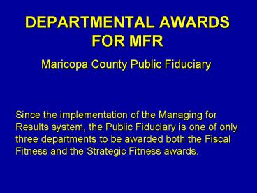 DEPARTMENTAL AWARDS FOR MFR