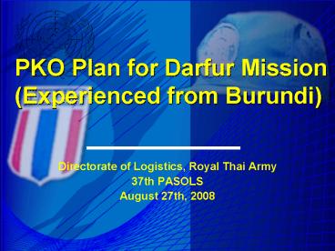 PKO Plan for Darfur Mission Experienced from Burundi