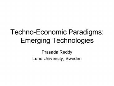 TechnoEconomic Paradigms: Emerging Technologies