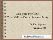 Selecting the CEO: Your Million Dollar Responsibility