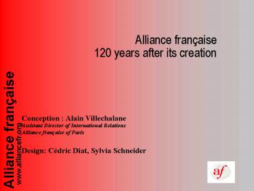 Alliance franaise 120 years after its creation