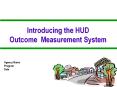 Introducing the HUD Outcome Measurement System PowerPoint PPT Presentation