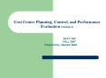 Cost Center Planning, Control, and Performance Evaluation Module 3 PowerPoint PPT Presentation