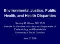 Environmental Justice, Public Health, and Health Disparities PowerPoint PPT Presentation