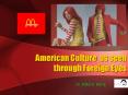 American Culture as seen through Foreign Eyes PowerPoint PPT Presentation