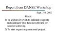 Report from DANSE Workshop PowerPoint PPT Presentation