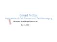 Smart Mobs: Implications of Cell Phones and Text Messaging PowerPoint PPT Presentation