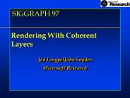 Rendering With Coherent Layers