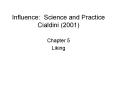 Influence: Science and Practice Cialdini 2001 PowerPoint PPT Presentation