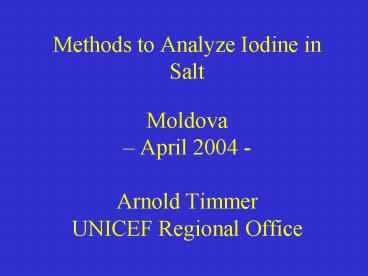 Methods to Analyze Iodine in Salt Moldova 
