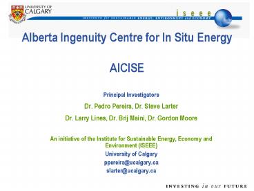 Alberta Ingenuity Centre for In Situ Energy AICISE
