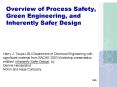 Overview of Process Safety, Green Engineering, and Inherently Safer Design PowerPoint PPT Presentation