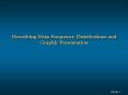 Describing Data: Frequency Distributions and Graphic Presentation PowerPoint PPT Presentation