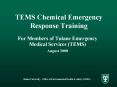 TEMS Chemical Emergency Response Training PowerPoint PPT Presentation