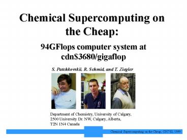 Chemical Supercomputing on the Cheap: