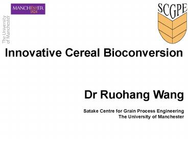 Innovative Cereal Bioconversion