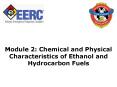 Module 2: Chemical and Physical Characteristics of Ethanol and Hydrocarbon Fuels PowerPoint PPT Presentation