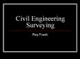 Civil Engineering Surveying PowerPoint PPT Presentation