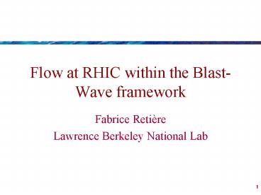 Flow at RHIC within the BlastWave framework