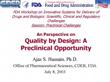 Ajaz S. Hussain, Ph.D.