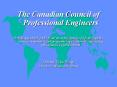 The Canadian Council of Professional Engineers PowerPoint PPT Presentation