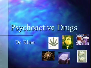 Psychoactive Drugs