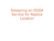 Designing an OGSA Service for Replica Location
