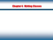 Chapter 4: Writing Classes